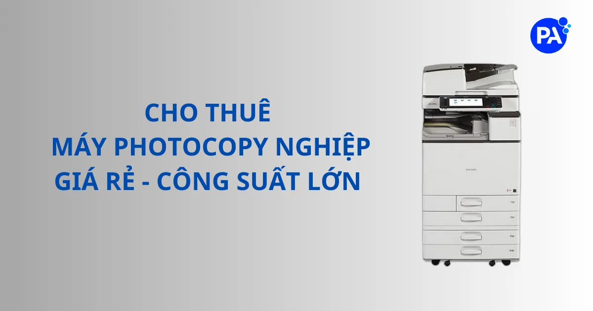 Cho thuê máy photocopy công nghiệp